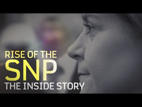 Rise of the SNP: the inside story