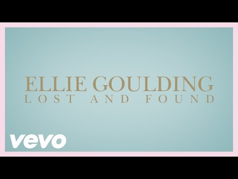 Ellie Goulding - Lost And Found