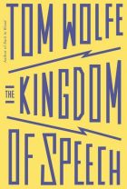 The Kingdom of Speech by Tom Wolfe