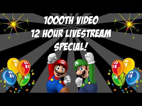 1000th Video Special! 12 Hour Livestream! (Recorded)