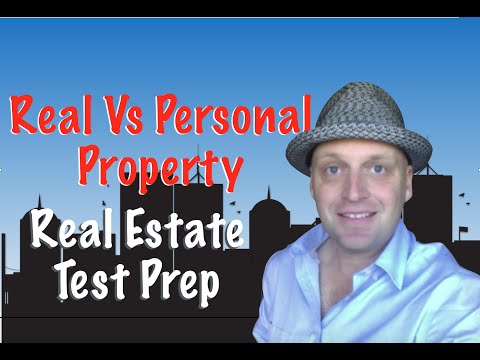 Real vs Personal Property Real Estate Exam