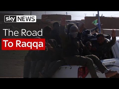 Fighting Islamic State: The Road To Raqqa