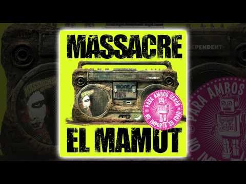 Massacre - El Mamut [AUDIO, FULL ALBUM 2007]