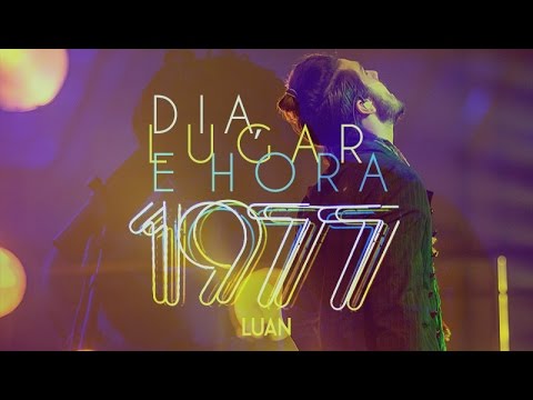 Luan Santana - Dia, lugar e hora (Novo DVD 1977)