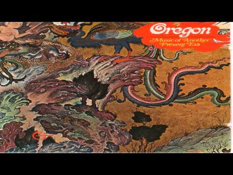 Oregon - Music of Another Present Era 1973[Full Album]