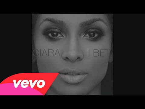 Ciara - I Bet (Audio)