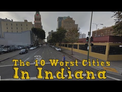 The 10 Worst Cities in Indiana Explained