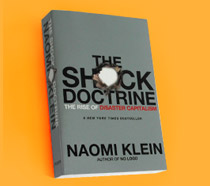 The Shock Doctrine: The Rise of Disaster Capitalism