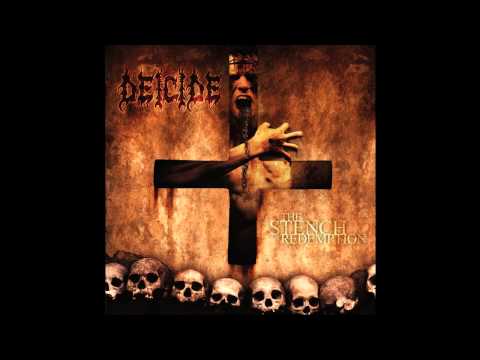 Deicide - The Stench Of Redemption