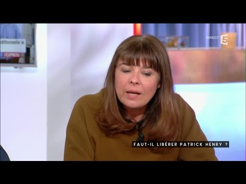 Faut-il libérer Patrick Henry - C à vous - 25/02/2016