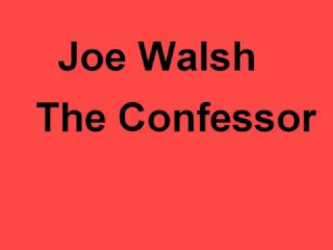 Joe Walsh - The Confessor