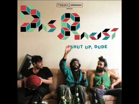 Das Racist - You Oughta Know