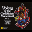 Voices of the Civil Rights Movement: Black American Freedom Songs 1960–1966