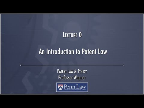 Lecture 00 - Introduction to Patents