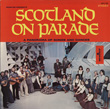 Scotland on Parade: Songs and Dances