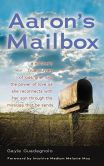 Aaron's Mailbox: A Mother's True Journey Through Loss, Grief and the Power of Love