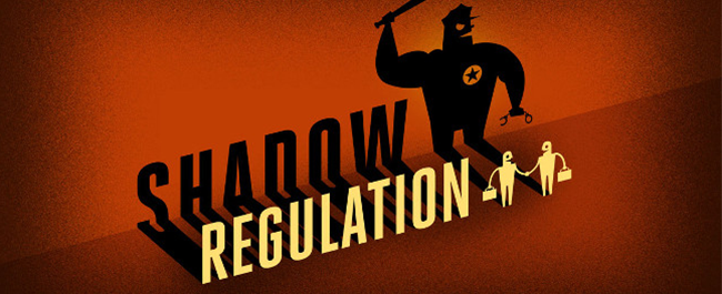 Shadow Regulation