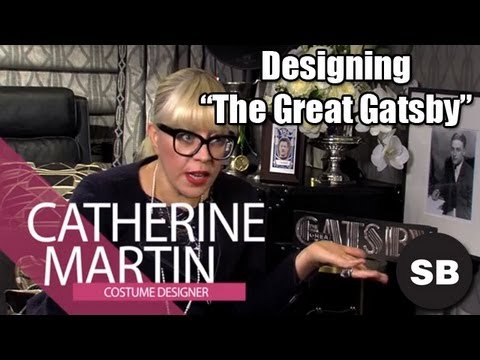 Catherine Martin Talks Designing "The Great Gatsby"