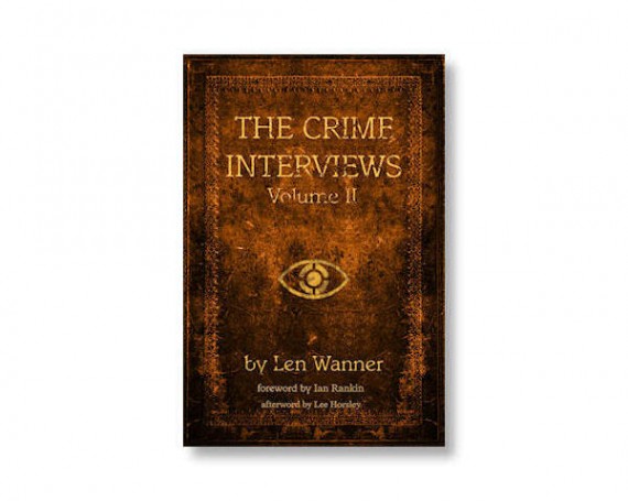 The Crime Interviews Volume Two