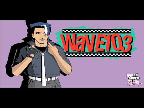 Grand theft auto: Vice city - Wave 103 *HQ*