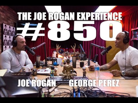 Joe Rogan Experience #850 - George Perez