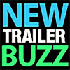 New Trailer Buzz