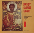 Ancient Slavonic Chants