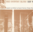 The Country Blues: Vol. 2