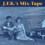 JFK’s Mix-Tape