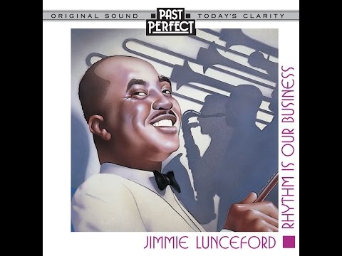 Jimmie Lunceford's Swing Band - Rhythm Is Our Business (Past Perfect) [Full Album]