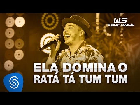 Wesley Safadão - Ela domina o ratá tá tum tum [DVD WS EM CASA]