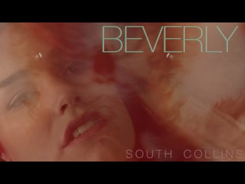 Beverly - "South Collins" (Official Music Video)