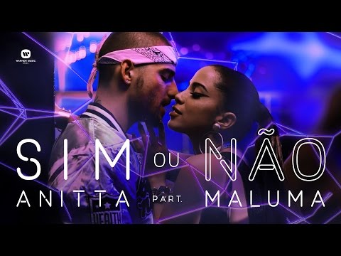 Sim Ou Não - Anitta Feat Maluma