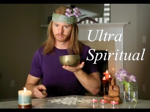 How to be Ultra Spiritual (funny) - with JP Sears