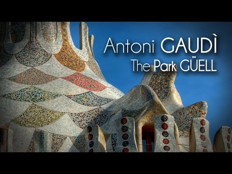 Antoni GAUDÌ - Parc GÜELL