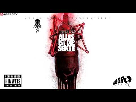 ROYAL TS  (SIDO & B-TIGHT) WESTBERLIN - ALLES IST DIE SEKTE - ALBUM - TRACK 17