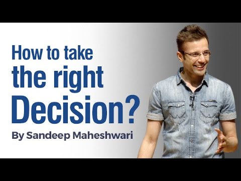 How to take the Right Decision? By Sandeep Maheshwari I Latest 2016 (in Hindi)