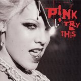 Pink - Try This