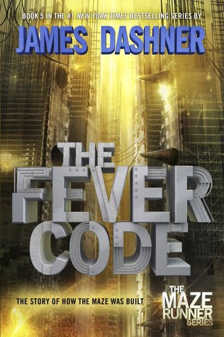 The Fever Code (The Maze Runner, #0.6)