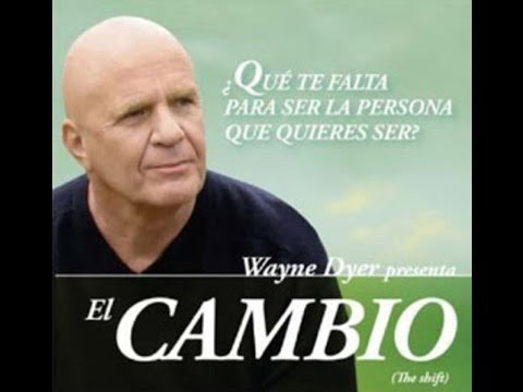 El Cambio - Wayne Dyer (Español) pelicula completa por EXITO DIRECTO .com & Javier Benitez