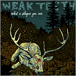 Weak Teeth - What a Plague You Are