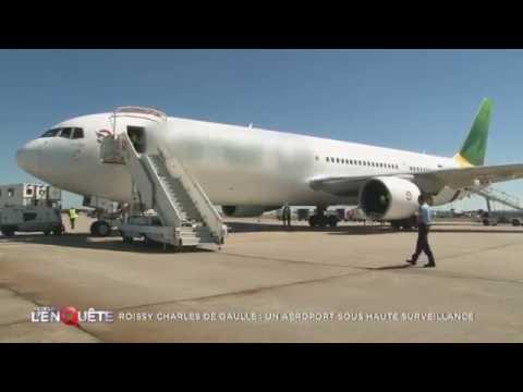 Roissy Charles de Gaulle : un aéroport sous haute surveillance - Reportage 2016