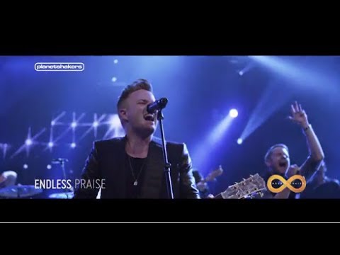 Endless Praise | Planetshakers