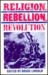 Religion, Rebellion, Revolution by Bruce Lincoln