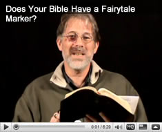 Does Your Bible Have a Fairytale Marker?