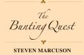 The Bunting Quest, by Steven Marcuson.