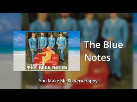 The Blue Notes -  You Make Me So Very Happy