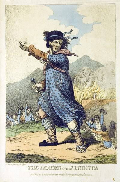 Leader of the Luddites