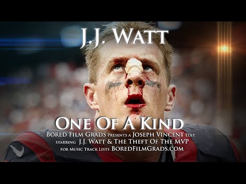 J.J. Watt - One Of A Kind