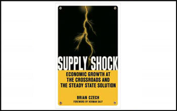 Supply Shock: Read the tour de force for a steady state economy.